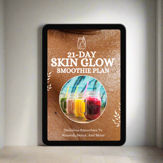 21-DAY SKIN GLOW SMOOTHIE PLAN + 3 FREE BONUS EBOOK
